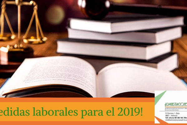 8 MEDIDAS LABORALES IMPORTANTES PARA ESTE 2019